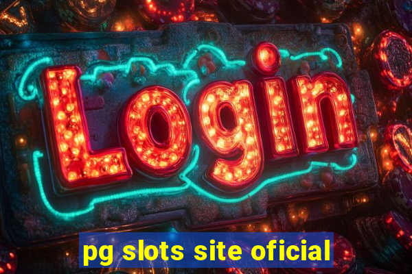 pg slots site oficial